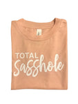 Total Sasshole T-Shirt